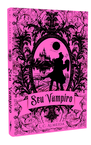 Seu Vampiro - Livro Impresso - L. C. Almeida