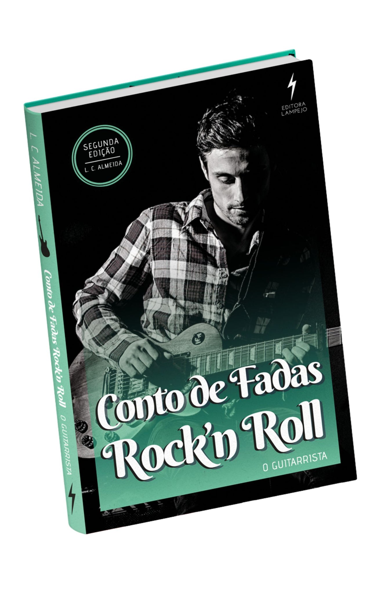 Conto de Fadas Rock'n Roll - O Guitarrista - Livro Impresso