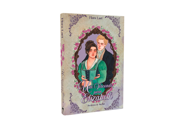 Um Visconde Para Elizabeth - Livro impresso - Flora Laet