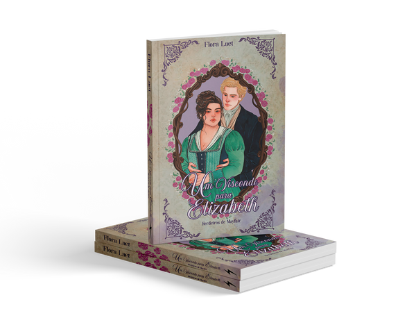 Um Visconde Para Elizabeth - Livro impresso - Flora Laet