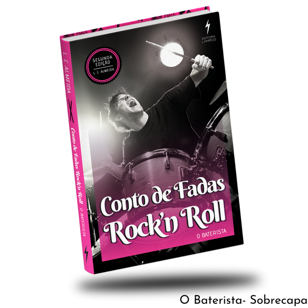 Conto de Fadas Rock'n Roll - O Baterista - Livro Impresso