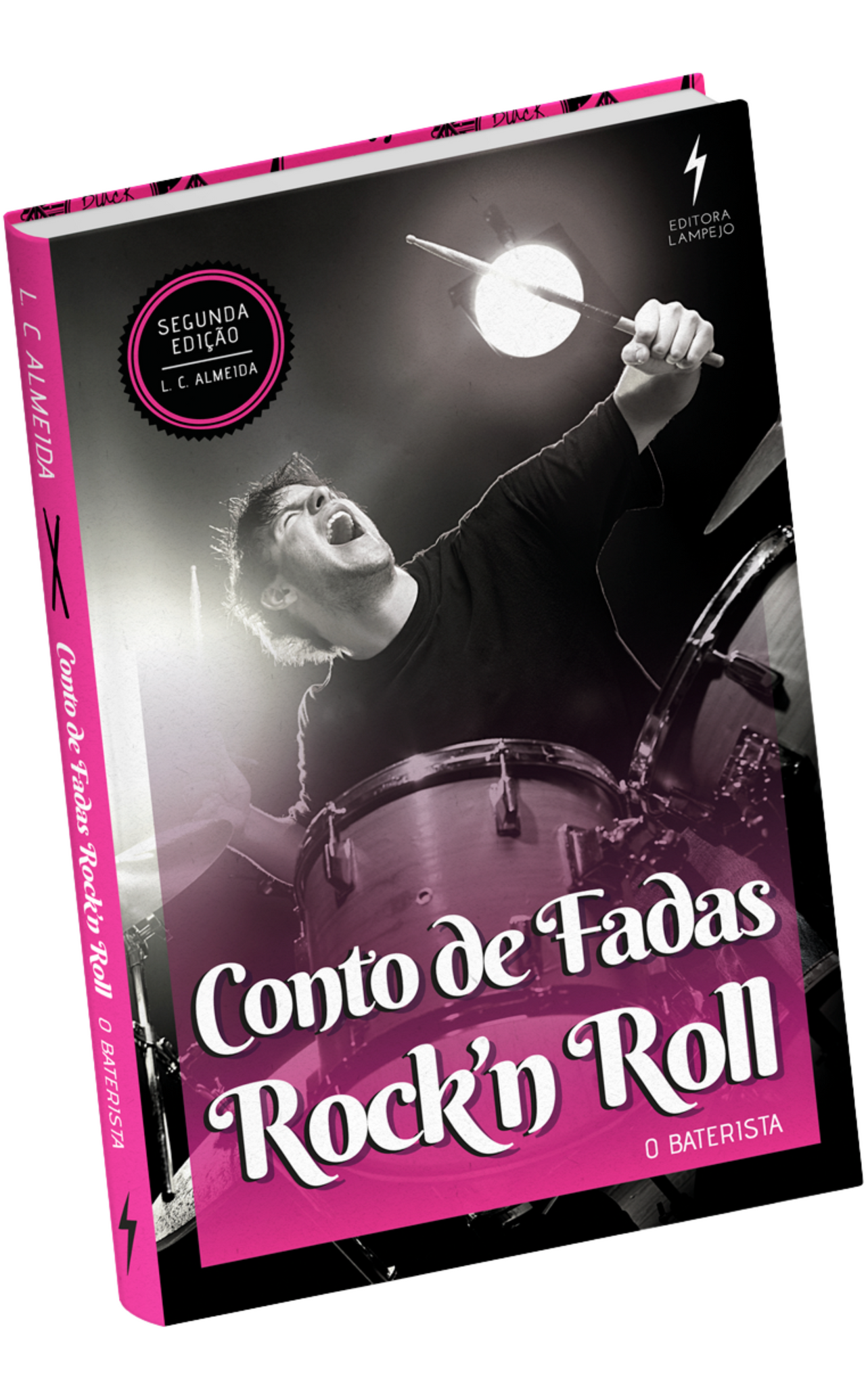 Conto de Fadas Rock'n Roll - O Baterista - Livro Impresso