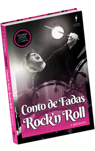 Conto de Fadas Rock'n Roll - O Baterista - Livro Impresso