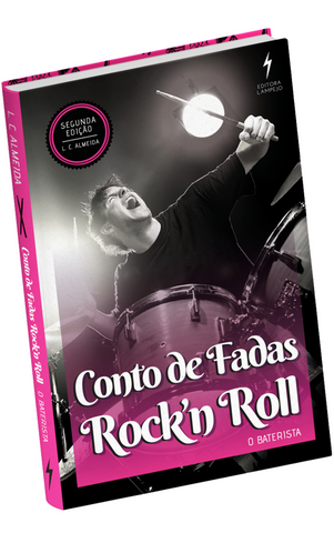 Conto de Fadas Rock'n Roll - O Baterista - Livro Impresso