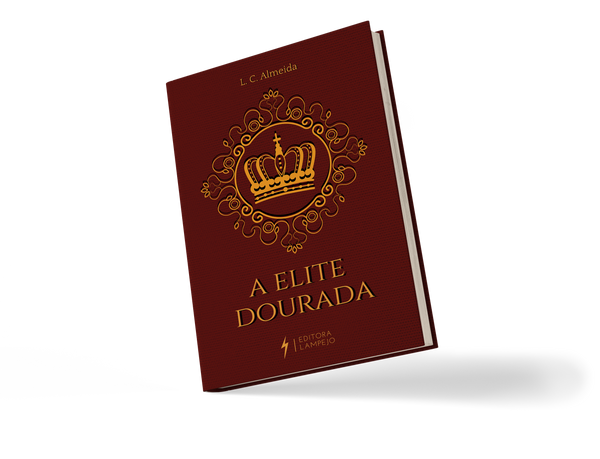 A Elite Dourada - Livro Impresso - L. C. Almeida