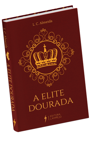 A Elite Dourada - Livro Impresso - L. C. Almeida
